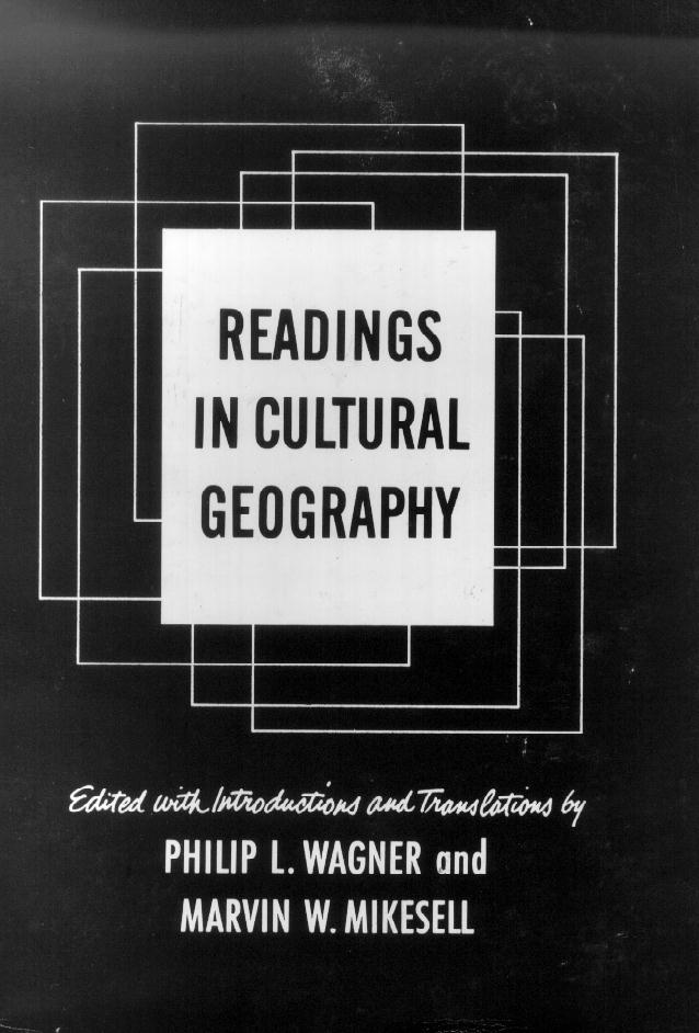 Readings In Cultural Geoghraphy, Philip L. Wagner